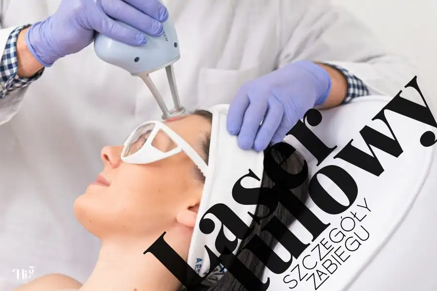 Hi5Clinic, laser tulowy Lublin, Zabiegi laserem Tulowym. Na zdjęciu: Pacjentka podczas zabiegu laserem